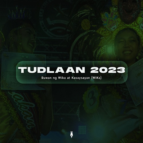 Tudlaan 2023 : Buwan ng Wika at Kasaysayan